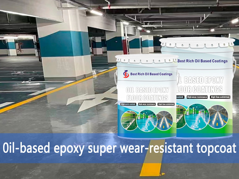 Oil Based Epoxy Super Wear-resistant Topcoat